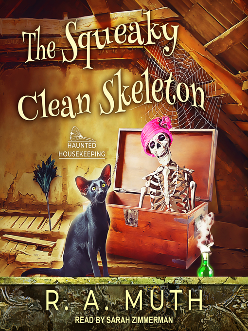 Title details for The Squeaky Clean Skeleton by R.A. Muth - Available